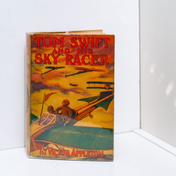 Tom Swift and His Sky Racer Vintage hardcover in original dust jacket [1926] First edition, later printing Children's series book #9