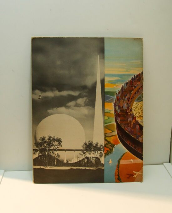 1939 New York World’s Fair vintage book “Your World of Tomorrow” Details the presentation of hoped for future displayed in the Perisphere
