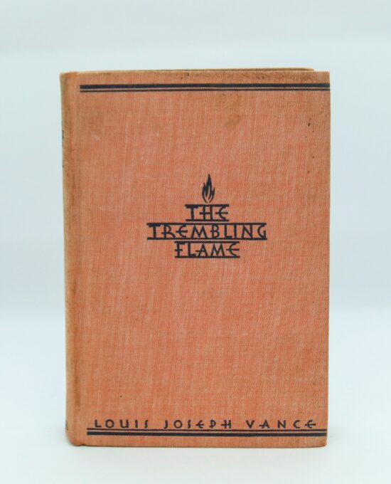 Louis Joseph Vance 1st ed. “The Trembling Flame” 1931 Vintage