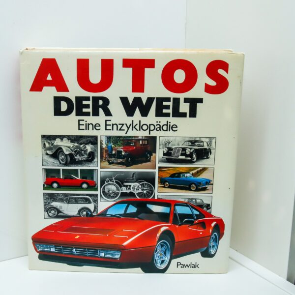 Autos of the World [1990] Motorcar encyclopedia First edition 608 pages 1,000s of photographs German language, no English