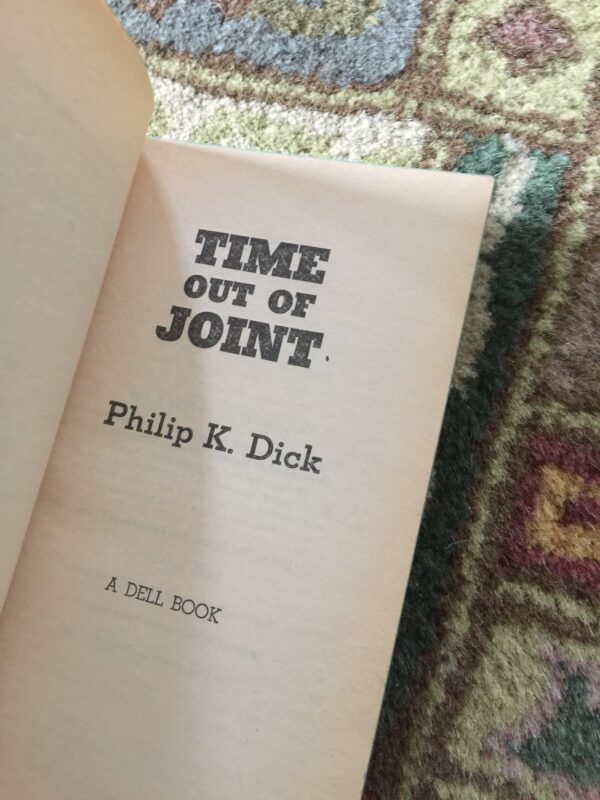 Philip K Dick "Time Out Of Joint" [1979] First edition thus Vintage paperback by Dell - Image 4