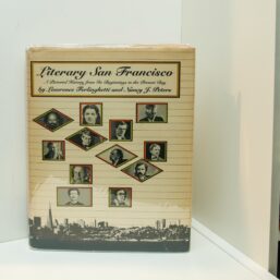 Literary San Francisco [1980] First edition A pictorial history Illustrated coffee table history book