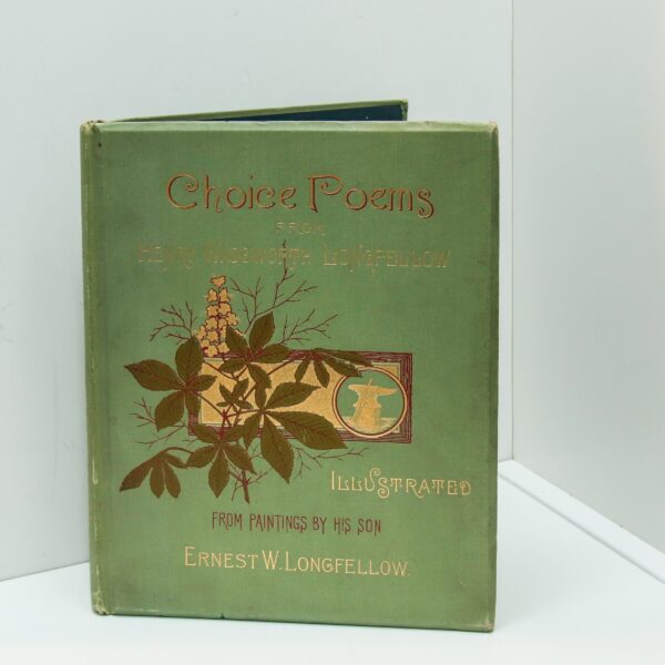 Henry Wadsworth Longfellow "Choice Poems of" [c.1884] Decorated antique book with gold text block