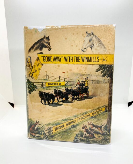 Gone Away with the Winmills 1977 Signed limited first edition Virginia Winmill Livingstone Armstrong Vintage hardcover