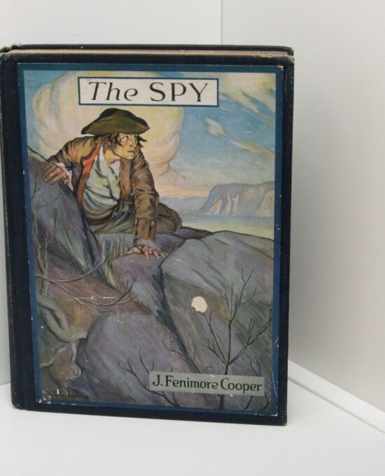 James Fenimore Cooper “The Spy” 1924 First Edition thus, Illustrated by C. LeRoy Baldridge