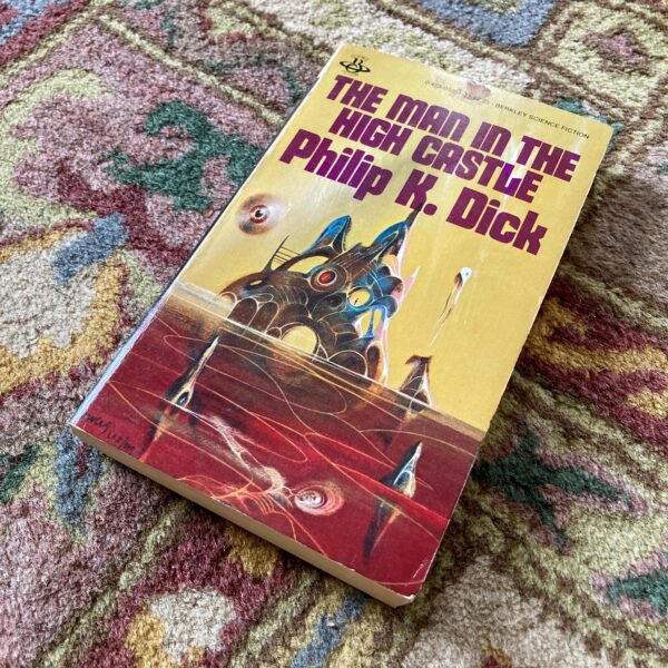 Philip K. Dick's Hugo Award winning novel "The Man in the High Castle" 1981 Vintage paperback edition