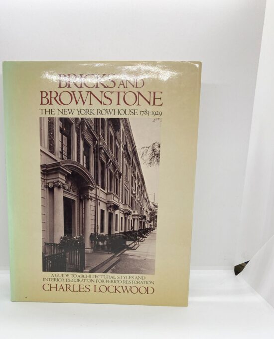 Bricks and Brownstone The New York Rowhouse 1783-1929 1972 First edition Vintage coffee table book