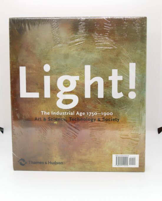 Light The Industrial Age 1750-1900 Art & Science, Technology and Society 2001 Sealed new Andreas Bluhm Louise Lippincott Coffee table book