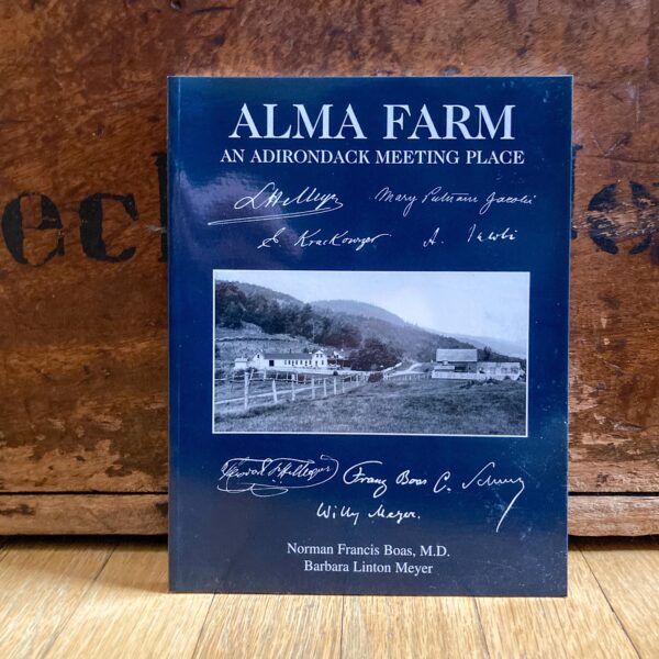 Unread NOS vintage history book "Alma Farm An Adirondack Meeting Place" First edition 1999 Illustrated book