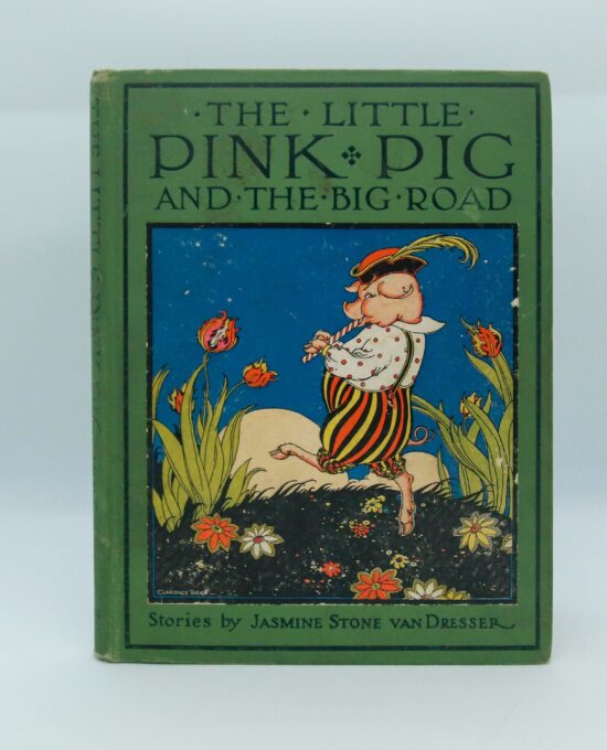 The Little Pink Pig and the Big Road c.1924 First edition antique children’s story book Cloth covers