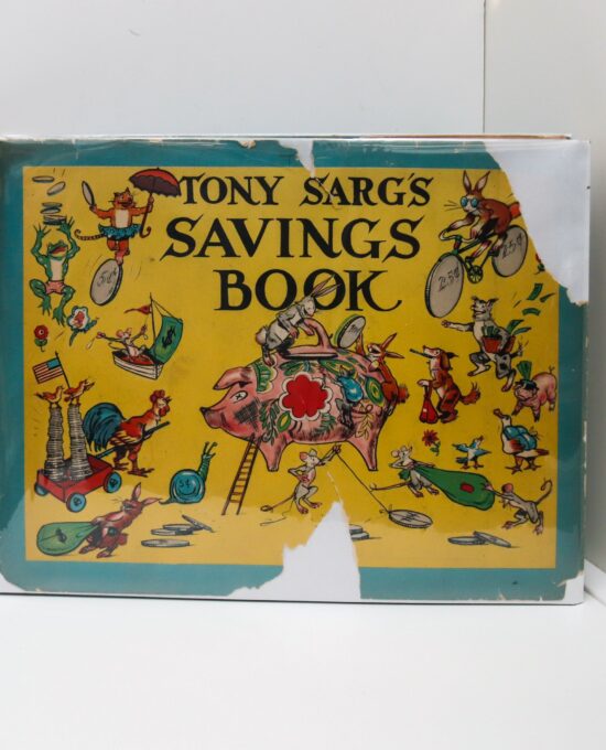 Tony Sarg’s Savings Book “A Trip to Golden City” [1946] First edition Large children’s picture book with spots to insert coins & dollar bill