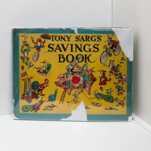 Tony Sarg's Savings Book "A Trip to Golden City" [1946] First edition Large children's picture book with spots to insert coins & dollar bill