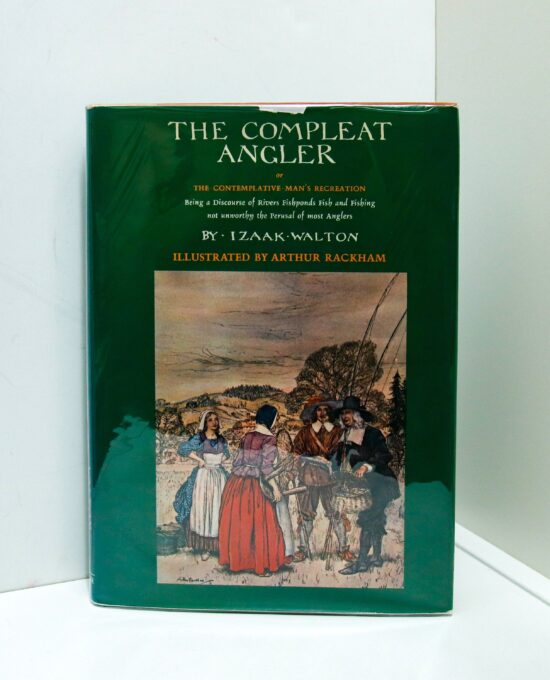 Dad Gifts Arthur Rackham “The Complete Angler” Izaak Walton c.1968 w- 12 full-color Rackham paintings Wonderful fishing lore and humor