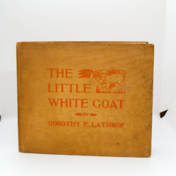 Dorothy Lathrop "The Little White Goat" 1933 First edition INSCRIBED by Ms. Lathrop to noted canine Illustrator Marguerite K. Cole