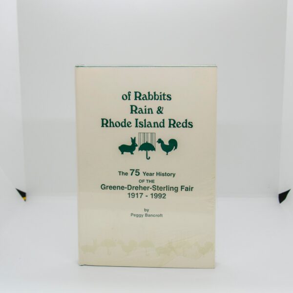 Of Rabbits, Rain, & Rhode Island Reds The 75 Year History of the Greene-Dreher-Sterling Fair 1917-1992 Sealed vintage hardcover