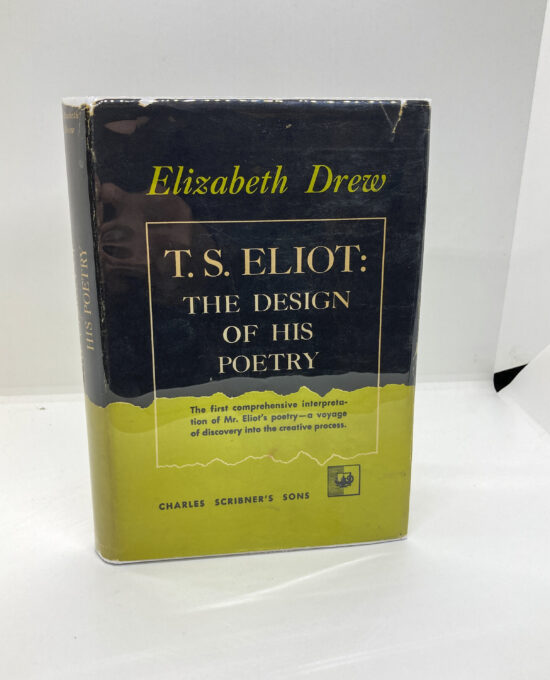 T.S. Eliot: The Design of His Poetry 1953 vintage hardcover
