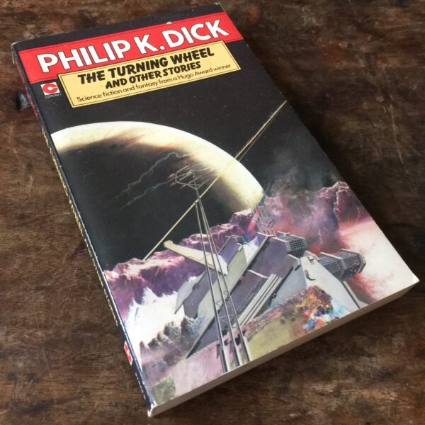 Philip K Dick "The Turning Wheel and Other Stories" 1977 First edition thus Vintage British printing Science fiction anthology 9 shorts
