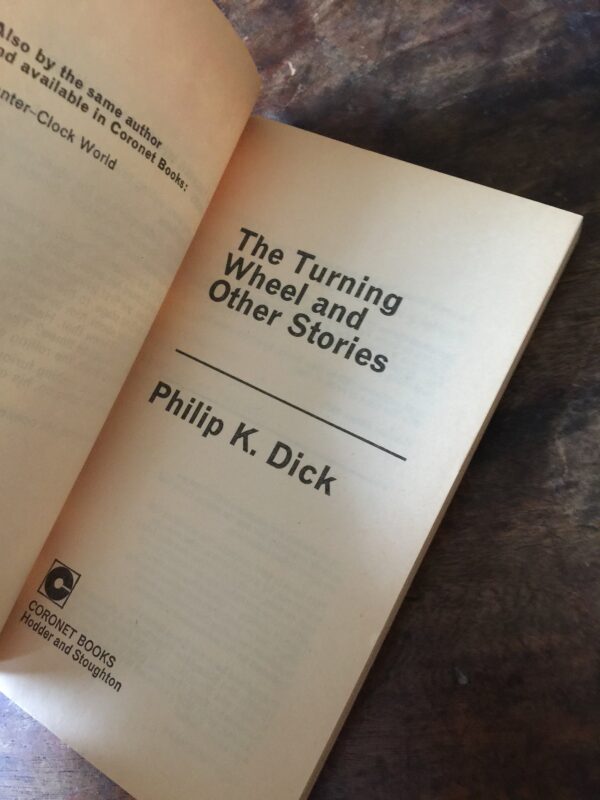 Philip K Dick "The Turning Wheel and Other Stories" 1977 First edition thus Vintage British printing Science fiction anthology 9 shorts - Image 5