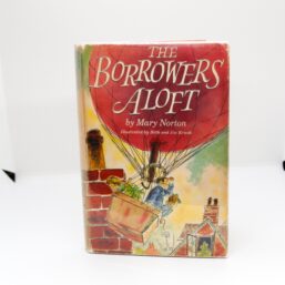 The Borrowers Aloft First edition hardcover 1961 Mary Norton Illustrated by Beth & Joe Krush