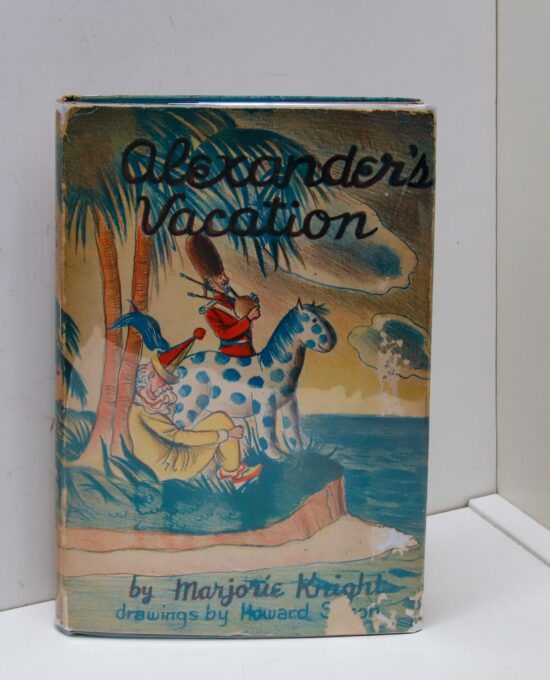 Marjorie Knight “Alexander’s Vacation” 1943 First edition Illustrated by Howard Simon  Vintage children’s adventure book
