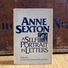 Anne Sexton "A Self Portrait In Letters" Vintage first edition illustrated hardcover 1977
