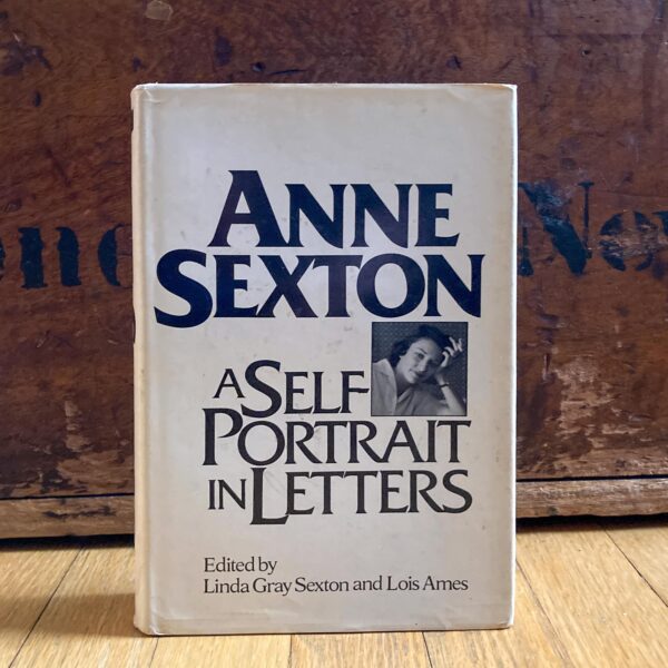 Anne Sexton "A Self Portrait In Letters" Vintage first edition illustrated hardcover 1977