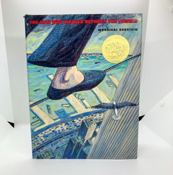 The Man Who Walked Between the Towers First edition Mordicai Gerstein 2003 Large format hardcover story book