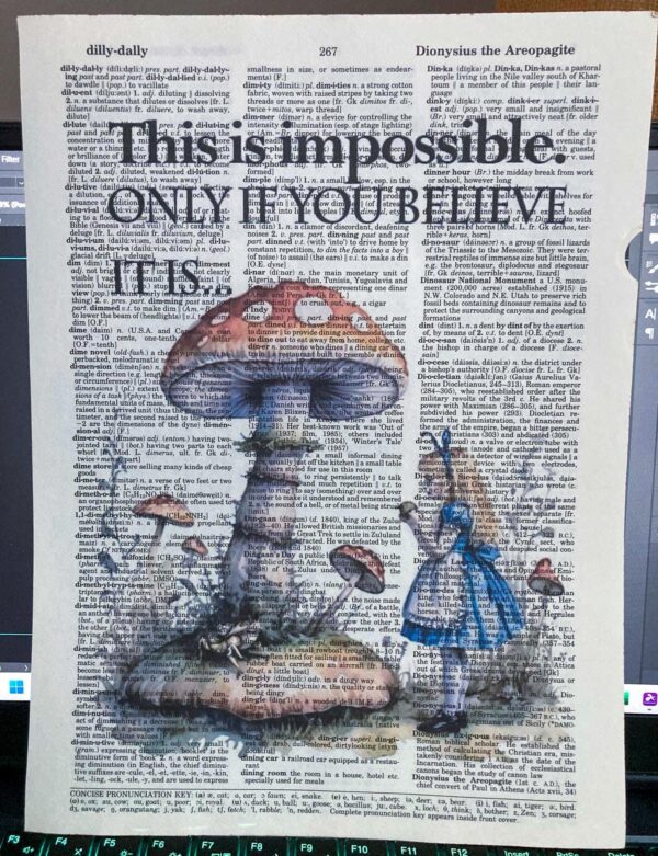 Alice in Wonderland "Impossible?  Only if you believe it is." Original art print on unique vintage dictionary page - Image 3