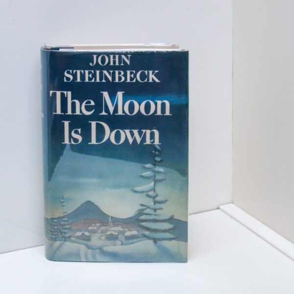 The Moon is Down John Steinbeck First edition hardcover, second state 1942 In custom printed facsimile first-edition dust wrapper