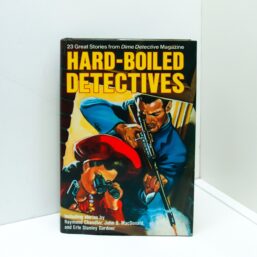 1st ed. "Hard-Boiled Detectives: 23 Great Stories from Dime Detective Magazine" Raymond Chandler Philip Marlowe