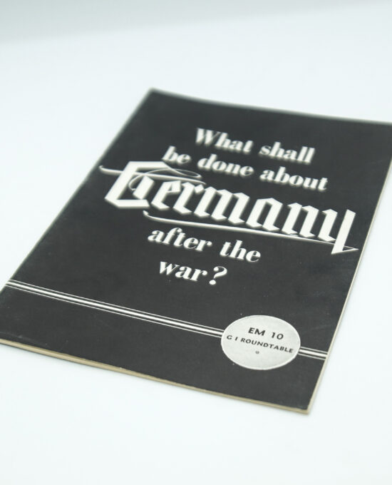 US Gov’t World War II booklet “What Shall be Done About Germany After the War?” 1944 24 page softcover book