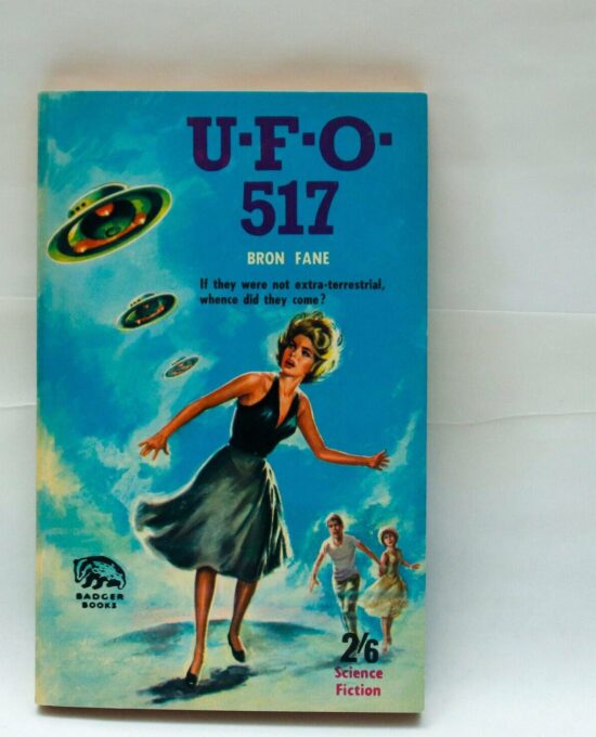 Campy pulp science fiction “UFO 517” 1965 Bron Fane Badger Books