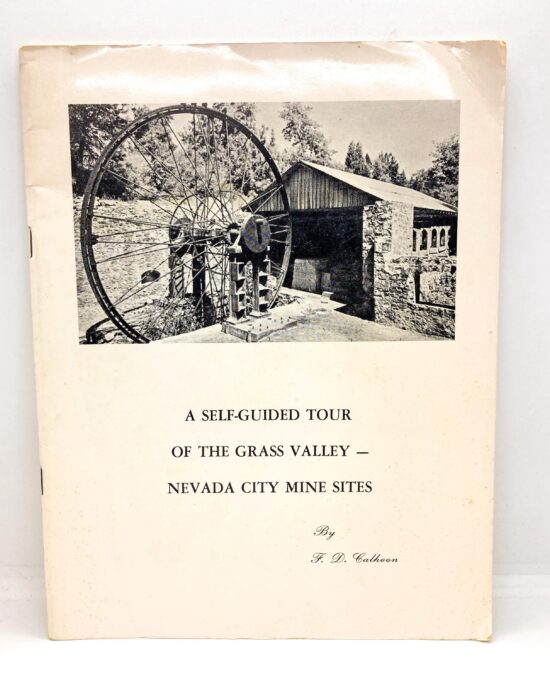 Vintage Grass Valley-Nevada City Mine Sites Guidebook, 1977, Signed