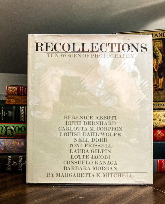 Signed First Edition: “Recollections” Women in Photography, 1979 Art Book