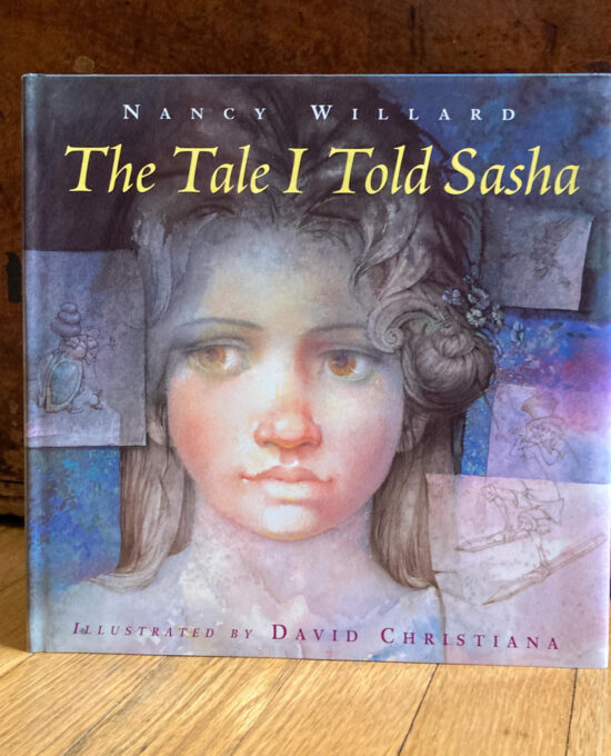 The Tale I Told Sasha: Vintage Children’s Book, Nancy Willard First Edition