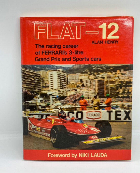 Flat-12 Ferrari Grand Prix Book: 1981 First Edition, Alan Henry