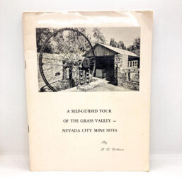 Vintage Grass Valley-Nevada City Mine Sites Guidebook, 1977, Signed
