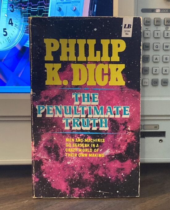 Philip K. Dick “The Penultimate Truth” c. 1970 vintage paperback