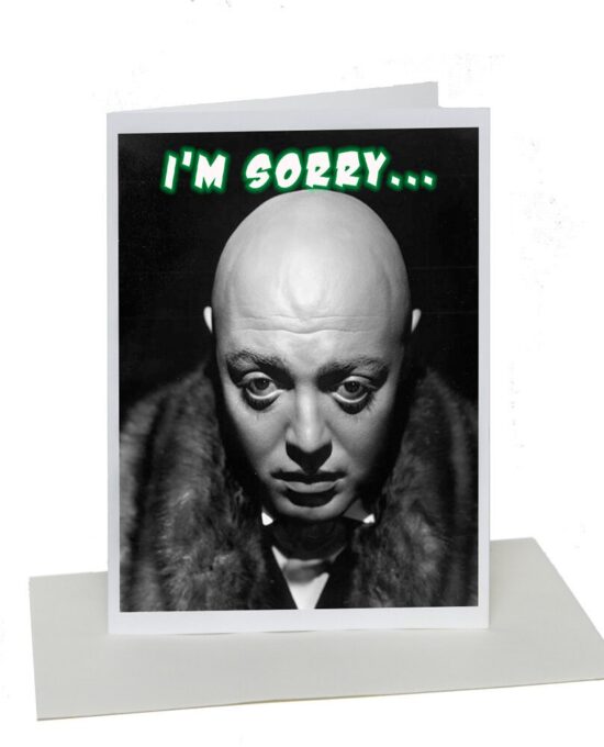 Apology Card “I’m Sorry” Creepy Art Greeting Card Retro Art Peter Lorre alternate history geekry black and white gag gifts unique penitent