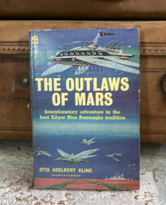 Otis Adelbert Kline “The Outlaws of Mars” Vintage Paperback 1961