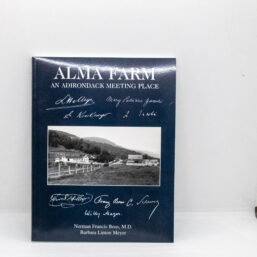 Alma Farm: An Adirondack Meeting Place - Hudson Fine Books