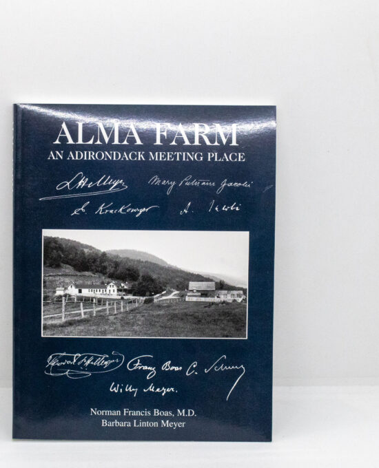 Alma Farm Adirondack Meeting Place 1999 First Ed