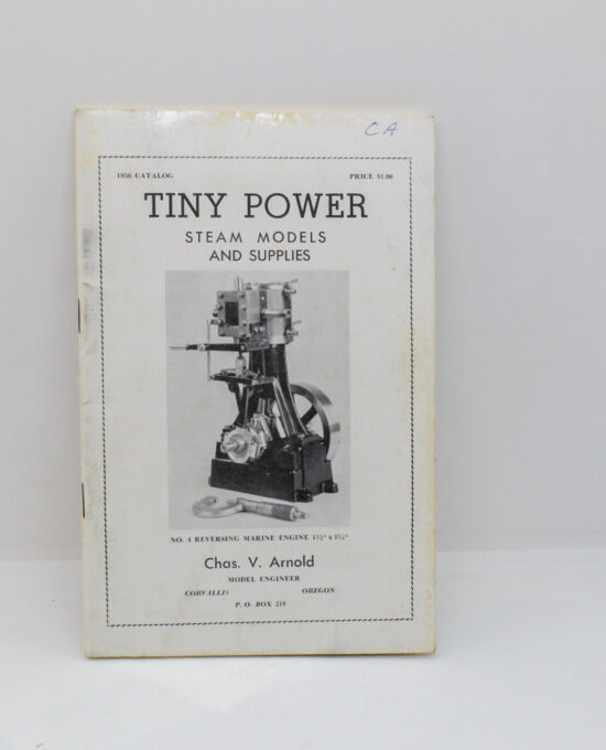 Chas. V. Arnold “Tiny Power: Steam Models and Supplies” 1956 Catalog