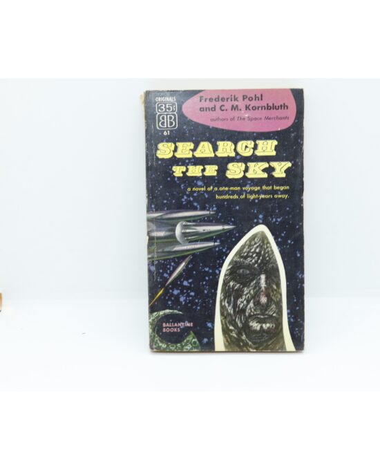 Frederik Pohl and C. M. Kornbluth “Search the Sky” First Edition Vintage Paperback 1954