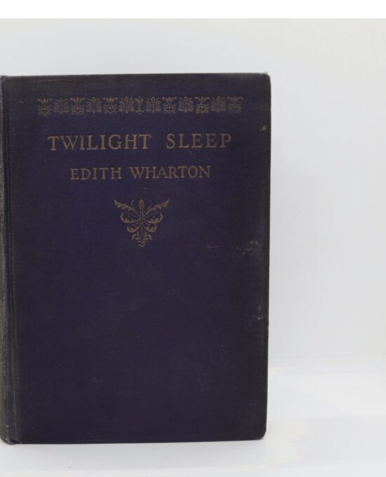 Twilight Sleep — Edith Wharton, D. Appleton 1927