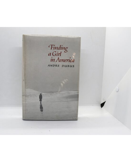 Finding a Girl in America — Dubus, Godine 1980