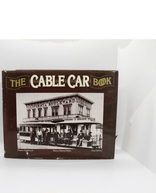 The Cable Car Book — San Francisco, Bonanza 1983