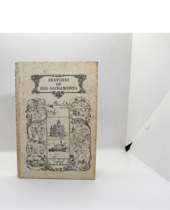 Sketches of Old Sacramento — McGowan Tribute 1976