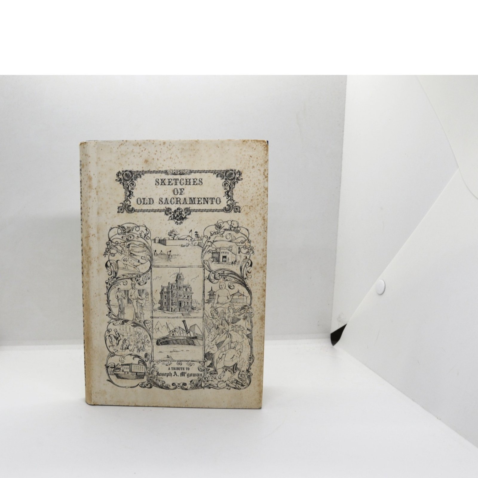 Sketches of Old Sacramento - Hudson Fine Books