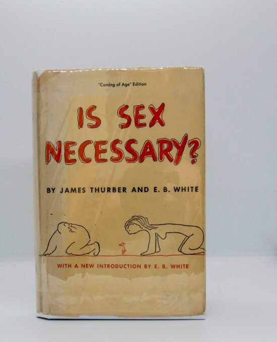 EB White & James Thurber “Is Sex Necessary?” c.1950 early printing